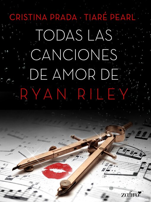 Title details for Todas las canciones de amor de Ryan Riley by Cristina Prada - Available